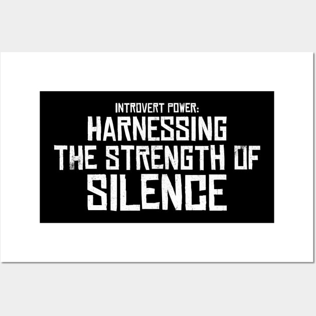 Introvert Power: Harnessing the Strength of Silence Wall Art by INTHROVERT